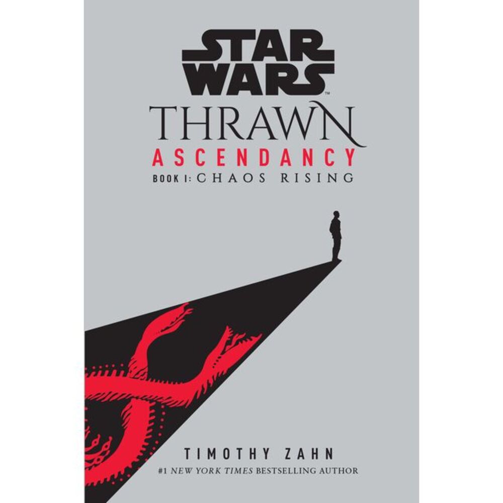 Star Wars: Thrawn Ascendancy (Book I: Chaos Rising) -- Timothy Zahn